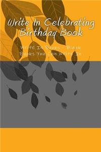 Write In Celebrating Birthday Book