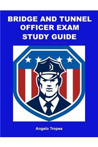 Bridge and Tunnel Officer Exam Study Guide