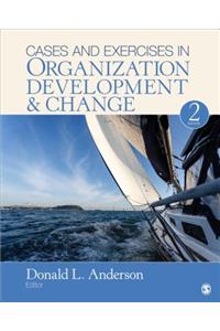 Cases and Exercises in Organization Development & Change