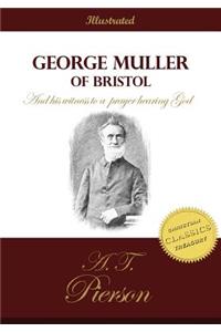 George Muller of Bristol and His Witness to a Prayer Hearing God