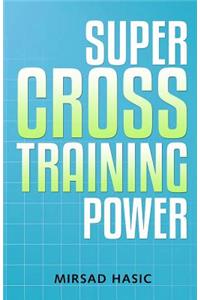 Super Cross Training Power