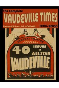 Vaudeville Times Volume VIII