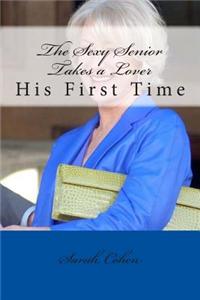 The Sexy Senior Takes a Lover