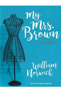 My Mrs. Brown