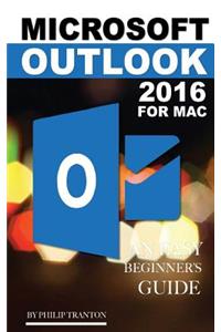Microsoft Outlook 2016 for Mac: An Easy Beginner's Guide