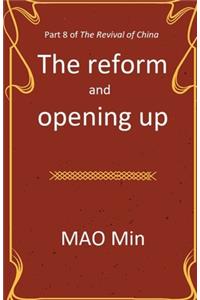 The Reform and Opening Up: Part 8 of the Revival of China