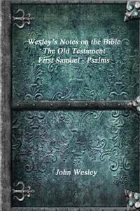 Wesley's Notes on the Bible - The Old Testament