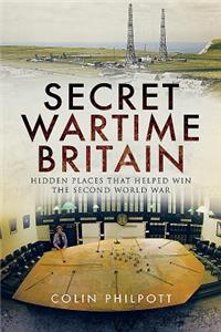 Secret Wartime Britain