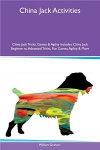 China Jack Activities China Jack Tricks, Games & Agility Includes: China Jack Beginner to Advanced Tricks, Fun Games, Agility & More