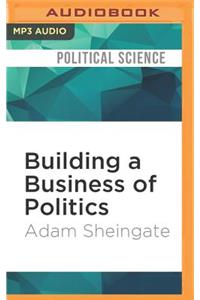 Building a Business of Politics