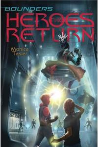 The Heroes Return