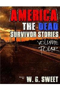 America The Dead Survivor Stories Four