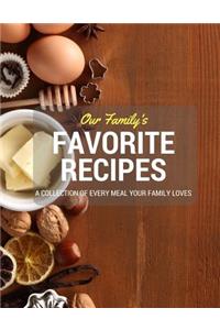 Our Family's Favorite Recipes