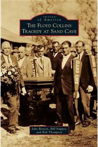 Floyd Collins Tragedy at Sand Cave