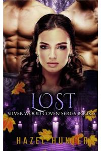 Lost (Book Six of the Silver Wood Coven Series)