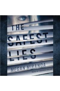 The Safest Lies