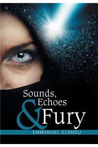 Sounds, Echoes & Fury
