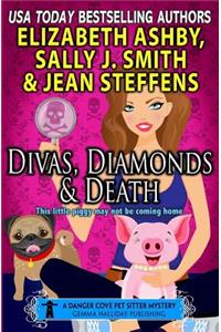 Divas, Diamonds & Death