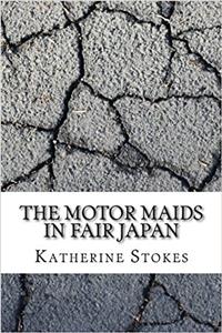 The Motor Maids in Fair Japan