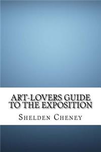 Art-Lovers Guide to the Exposition