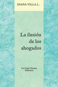 ilusión de los ahogados