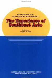 Strategies for Structural Adjustment  The Experience of Southeast Asia