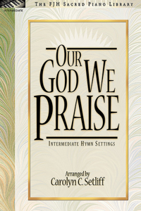 Our God We Praise