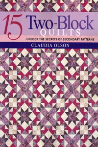 15 Two-Block Quilts