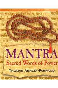 Mantra: Sacred Words of Power