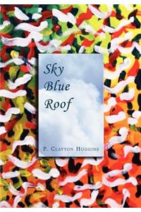 Sky Blue Roof