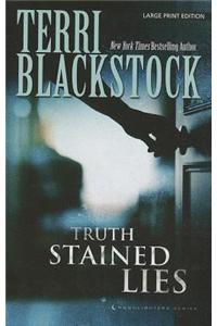 Truth-Stained Lies