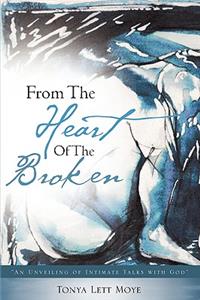 From The Heart Of The Broken