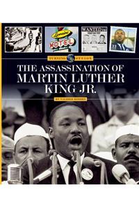 The Assassination of Martin Luther King Jr.