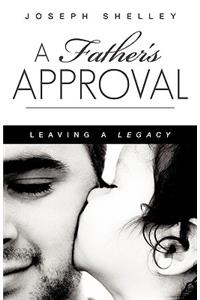 A Father's Approval
