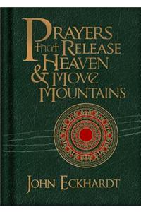 Prayers That Release Heaven & Move Mountains