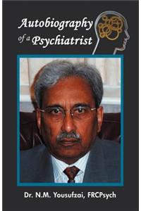 Autobiography of a Psychiatrist