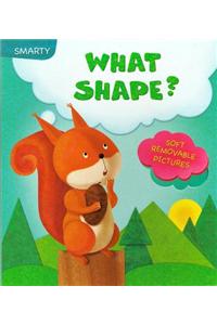 What Shape?