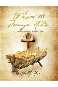 Whom the Manger Holds