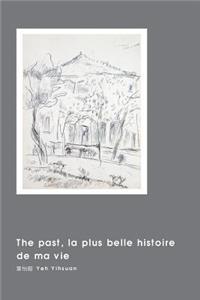 The Past, La Plus Belle Histoire de Ma Vie