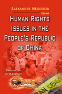 Human Rights Issues in the Peoples Republic of China