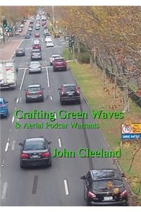 Crafting Green Waves & Aerial Podcar Warrants