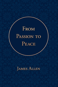 From Passion to Peace