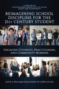 Reimagining School Discipline for the 21st Century Student