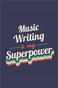 Music Writing Is My Superpower