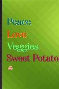 Peace Love Veggies Sweet Potato