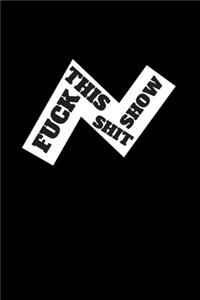 fuck this shitshow journal for men