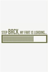 Step back, my fart is loading...