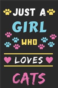 Just A Girl Who Loves Cats