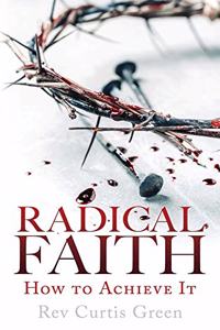 Radical Faith