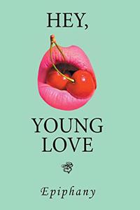 Hey, Young Love
